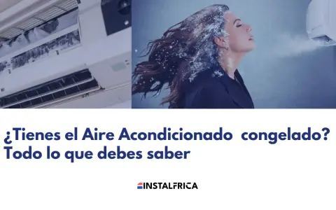 ¿Tienes el aire acondicionado congelado? Aprende qué hacer cuando el aire acondicionado se congela y cómo solucionarlo.
