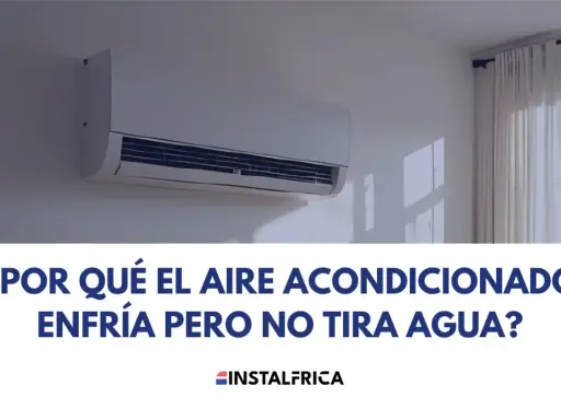 Un aire acondicionado enfría pero no tira agua. ¿Por qué ocurre esto? Descubre la causa.