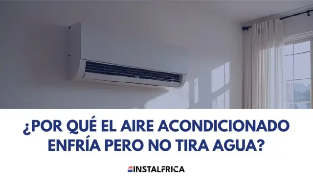 Un aire acondicionado enfría pero no tira agua. ¿Por qué ocurre esto? Descubre la causa.