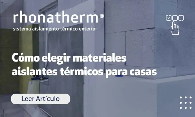 Materiales aislantes térmicos para casas: descubre cómo elegir los mejores para tu hogar.